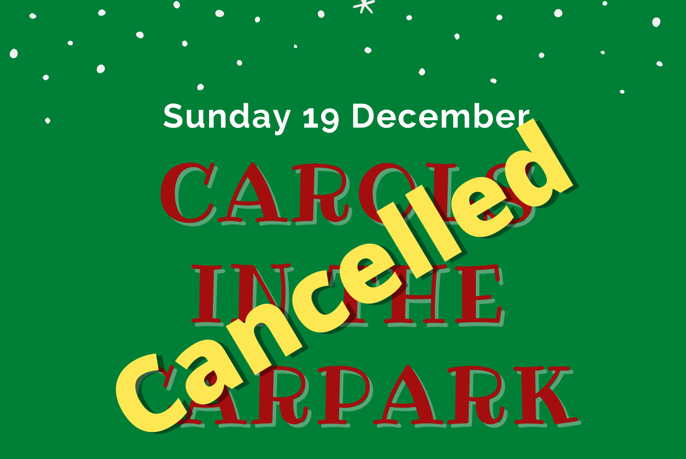 Carols in the Carpark Cancelled