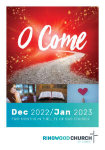 O Come Dec 2022 and Jan 2023 monthly newsletter